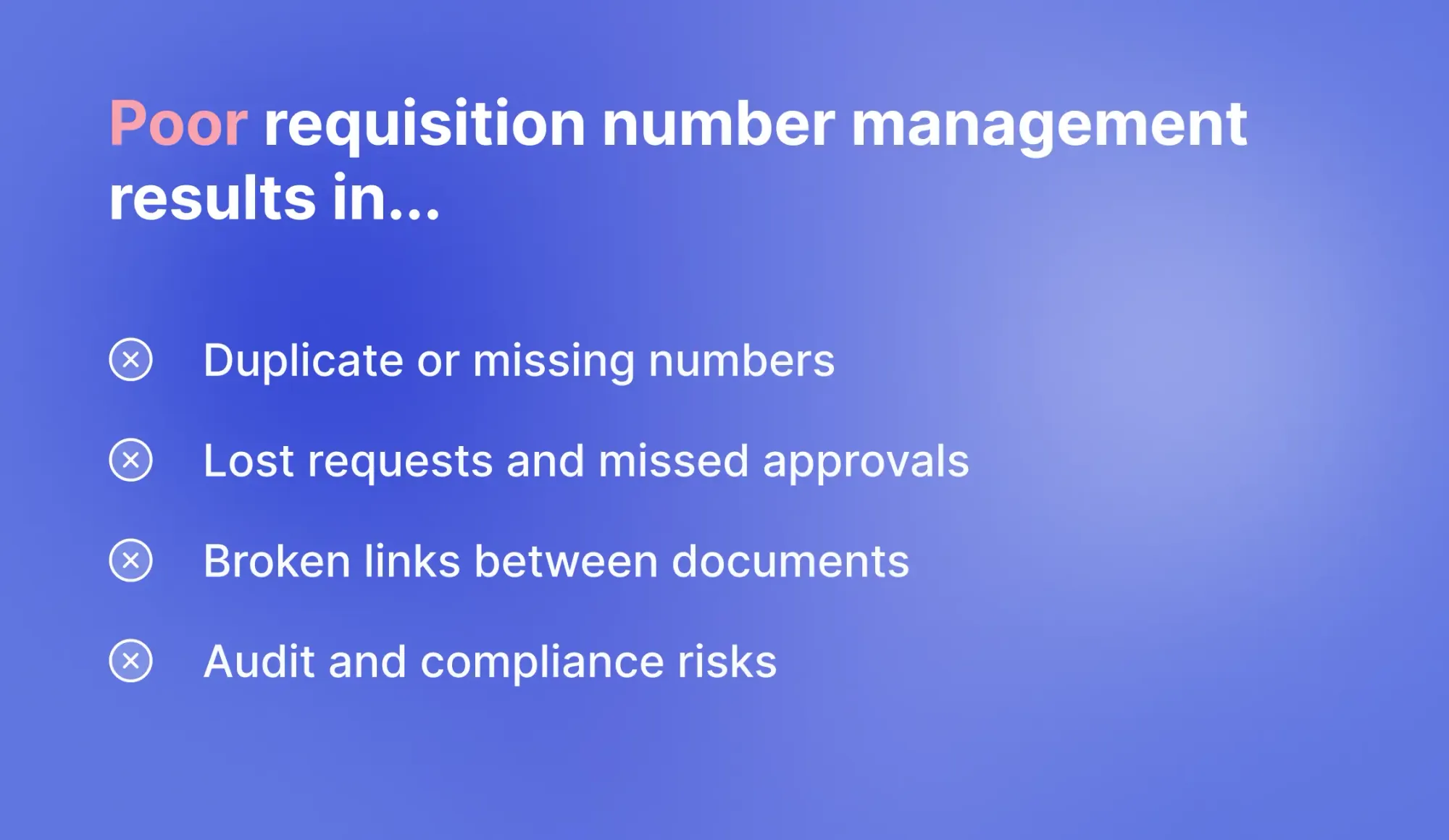 risks of poor requisition number management